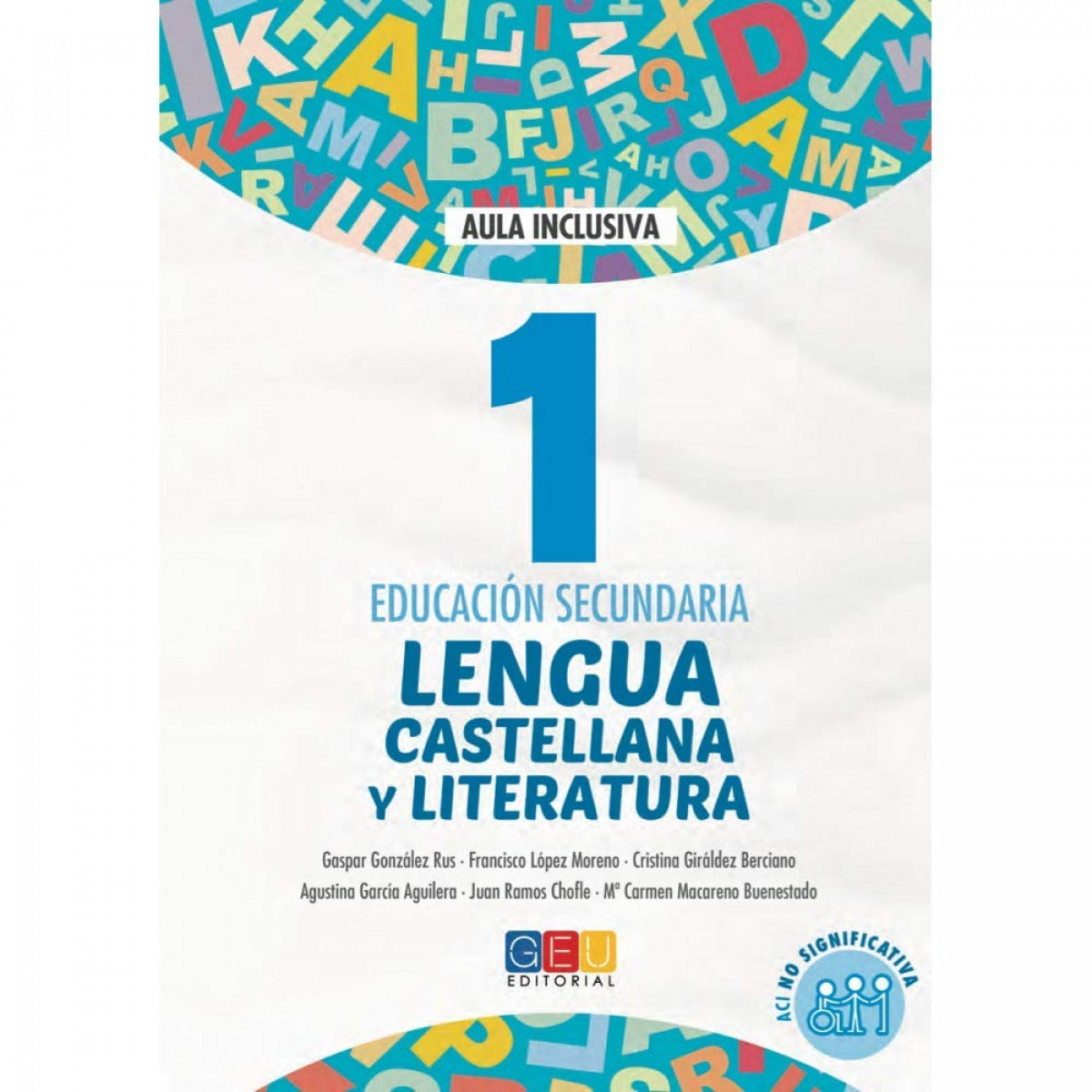 Lengua Castellana y Literatura 1 Educación Secundaria - Programa de Refuerzo del Aprendizaje (PRA) | Editorial GEU | Varios autores | 9788416729746 (GEU)