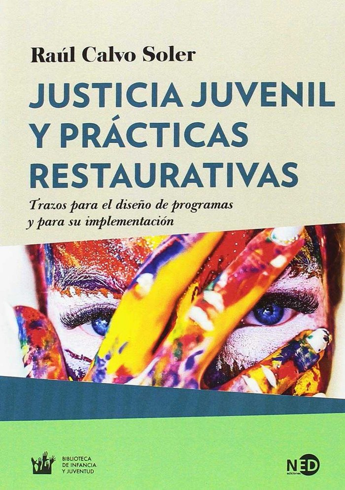 JUSTICIA JUVVENIL Y PRACTICAS RESTAURATIVAS - 9788416737338