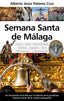 SEMANA SANTA DE MALAGA - 9788416750948