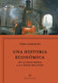UNA HISTORIA ECONOMICA - 9788416771042