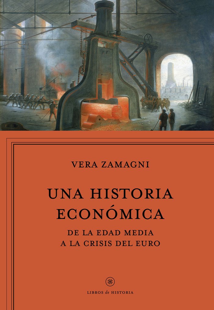UNA HISTORIA ECONOMICA | VERA ZAMAGNI | CRITICA | 9788416771042