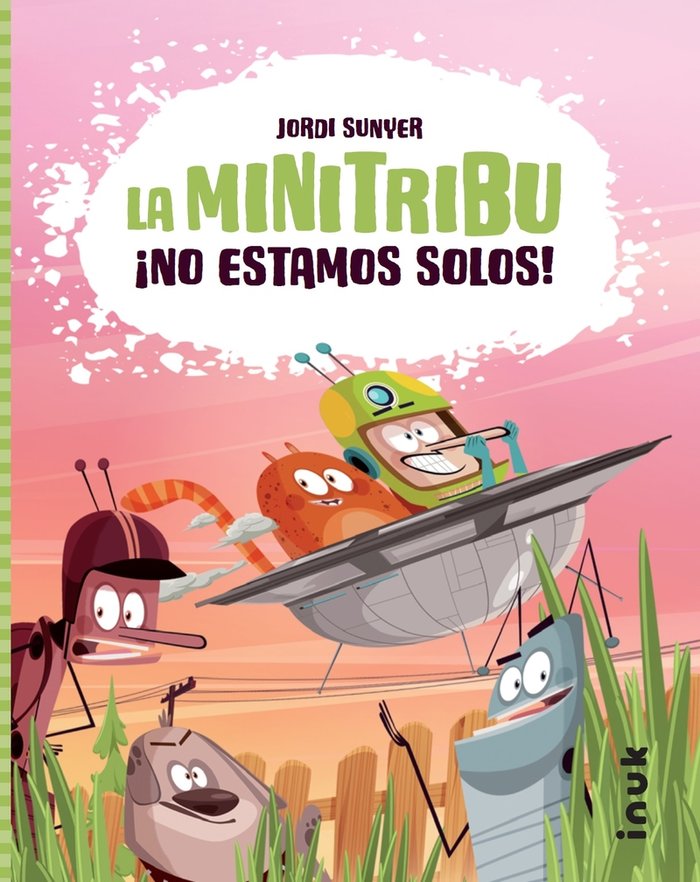LA MINI TRIBU 1 NO ESTAMOS SOLOS | Sunyer, Jordi | 9788416774647 (Inuk) Imagen principal del producto