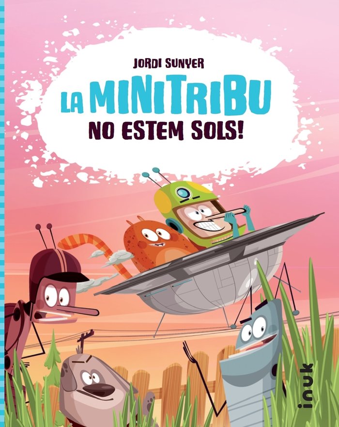 MINI TRIBU,LA 1 NO ESTEM SOLS | Sunyer, Jordi | 9788416774814 (Inuk) Imagen principal del producto