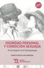 DIGNIDAD PERSONAL Y CONDICION SEXUADA - 9788416786596