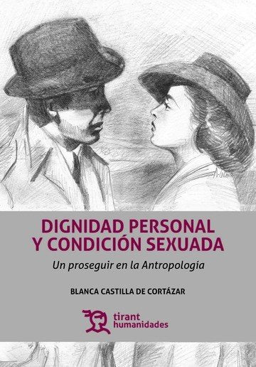 DIGNIDAD PERSONAL Y CONDICION SEXUADA | AA,VV, | TIRANT HUMANIDADES | 9788416786596 Imagen principal del producto