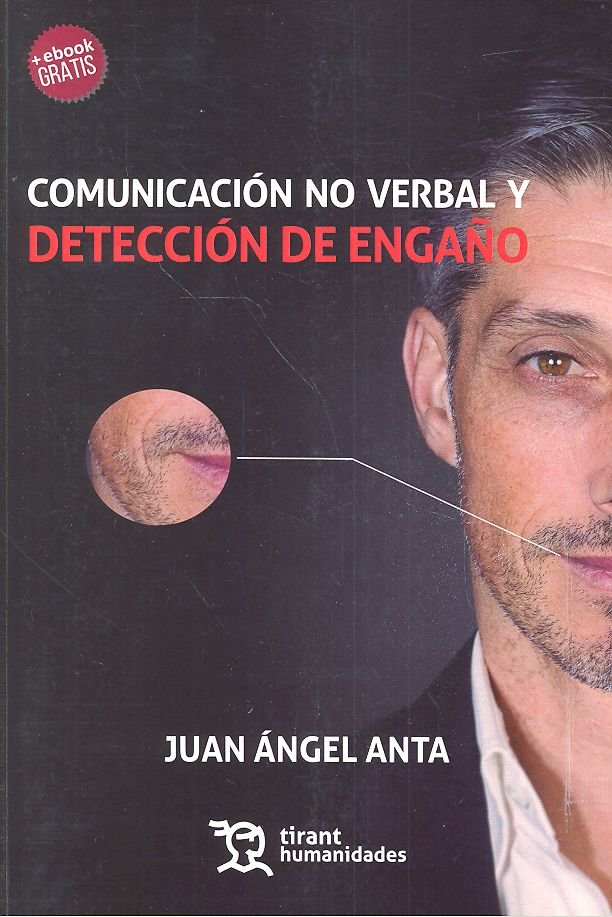 COMUNICACION NO VERBAL Y DETECCION DE ENGAÑO - 9788416786701 Imagen principal del producto