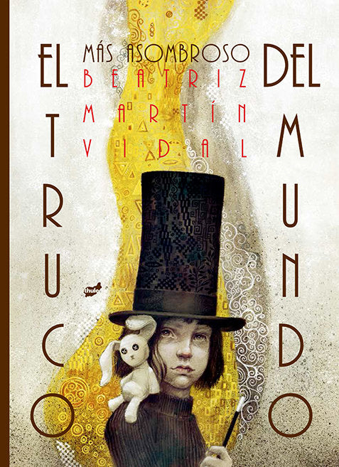 TRUCO MAS ASOMBROSO DEL MUNDO,EL | Martin Vidal, Beatriz | 9788416817405 (Thule) Imagen principal del producto