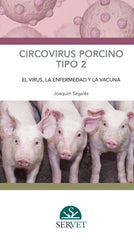 CIRCOVIRUS PORCINO TIPO 2 EL VIRUS LA ENFERMEDAD Y LA VACU - 9788416818822