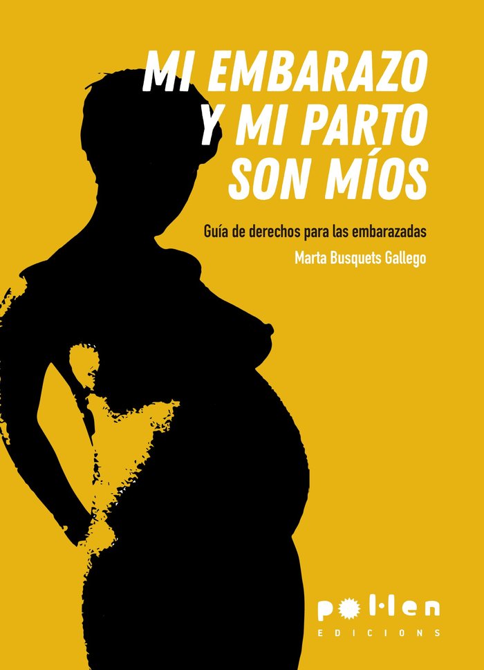 MI EMBARAZO Y MI PARTO SON MIOS - 9788416828586