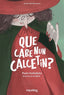 QUE CABE NUN CALCETIN | Carballeira Cabana,paula | 9788416834655 (Jollibre)