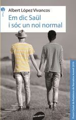 EM DIC SAÜL I SOC UN NOI NORMAL | Albert Lopez Vivancos | 9788416844142 (Animallibres) Imagen principal del producto