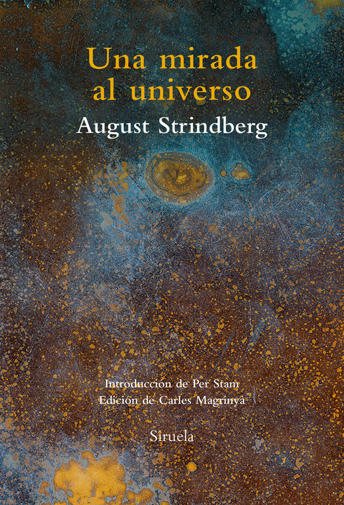 UNA MIRADA AL UNIVERSO I Strindberg,August I Siruela I 9788416854264 Imagen principal del producto