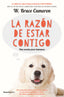 RAZON DE ESTAR CONTIGO A DOGS PURPOSELA - 9788416867219