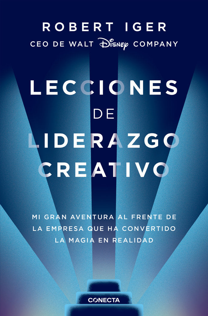 LECCIONES DE LIDERAZGO CREATIVO | IGER, ROBERT A, | CONECTA | 9788416883578 Imagen principal del producto