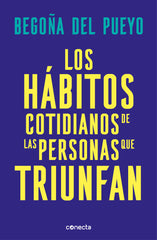 LOS HABITOS COTIDIANOS DE LAS PERSONAS QUE TRIUNFAN - 9788416883677