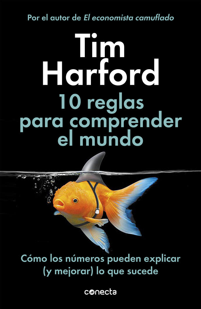 10 REGLAS PARA COMPRENDER EL MUNDO | HARFORD, TIM | CONECTA | 9788416883943 Imagen principal del producto