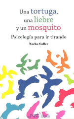 UNA TORTUGA UNA LIEBRE Y UN MOSQUITO - 9788416926640