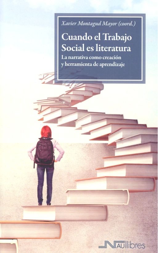 CUANDO EL TRABAJO SOCIAL ES LITERATURA | AA,VV, | NAU LLIBRES | 9788416926916 Imagen principal del producto