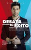 DESATA TU EXITO - 9788416928279