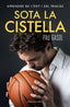 SOTA LA CISTELLA | GASOL,PAU | ROSADELSVENTS | 9788416930371