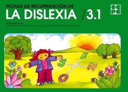 FICHAS DE RECUPERACIÓN DE LA DISLEXIA 3.1 I Llopis Paret, Ana María;de Pablo Marcos, Carmen;Fernández Baroja, Fernanda I Ciencias de la Educación Preescolar y Especial I 9788416941001 Imagen principal del producto