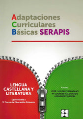 LENGUA 5P - ADAPTACIONES CURRICULARES BÁSICAS SERAPIS I Galve Manzano, José Luis;Maldonado Hernández-Ranera, Mª L. I Ciencias de la Educación Preescolar y Especial I 9788416941247