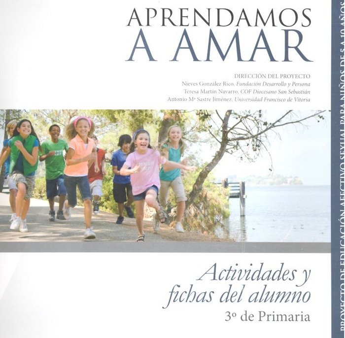 APRENDEMOS A AMAR ACTIVIDADES ALUMNO 3º PRIMARIA | AA,VV, | CEPE | 9788416941391 Imagen principal del producto