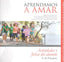APRENDEMOS A AMAR ACTIVIDADES ALUMNO 5º PRIMARIA | AA,VV, | CEPE | 9788416941414