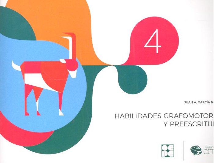 HABILIDADES GRAFOMOTORAS Y PREESCRITURA 4 I García Nuñez, Juan Antonio I Ciencias de la Educación Preescolar y Especial I 9788416941544 Imagen principal del producto