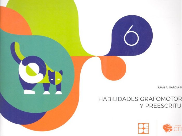 HABILIDADES GRAFOMOTORAS Y PREESCRITURA 6 I García Nuñez, Juan Antonio I Ciencias de la Educación Preescolar y Especial I 9788416941568 Imagen principal del producto