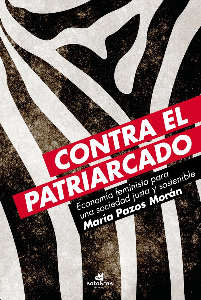 CONTRA EL PATRIARCADO | PAZOS MORAN,MARIA | KATAKRAK,LIBURUAK | 9788416946129