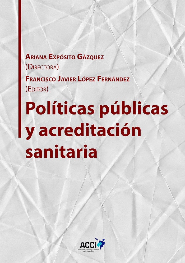 POLITICAS PUBLICAS Y ACREDITACION SANITARIA - 9788416956340
