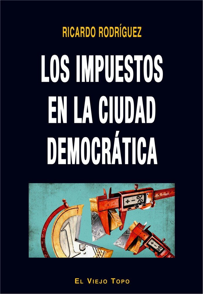 IMPUESTOS EN LA CIUDAD DEMOCRATICA - 9788416995936