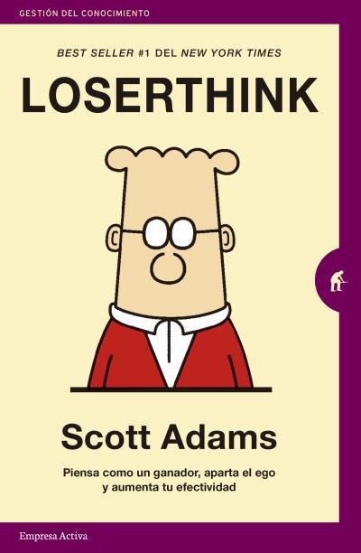 LOSERTHINK | ADAMS, SCOTT | EMPRESA ACTIVA | 9788416997329 Imagen principal del producto