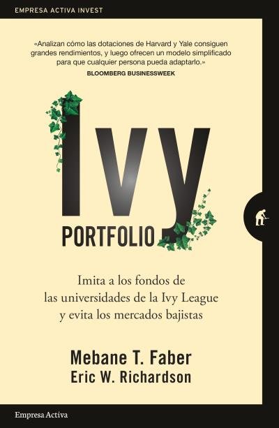 IVY PORTFOLIO | FABER, MEBANE/RICHARDSON, ERIC | EMPRESA ACTIVA | 9788416997367 Imagen principal del producto