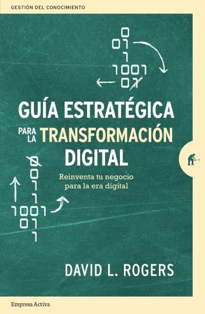 GUIA ESTRATEGICA PARA LA TRANSFORMACION DIGITAL - 9788416997442
