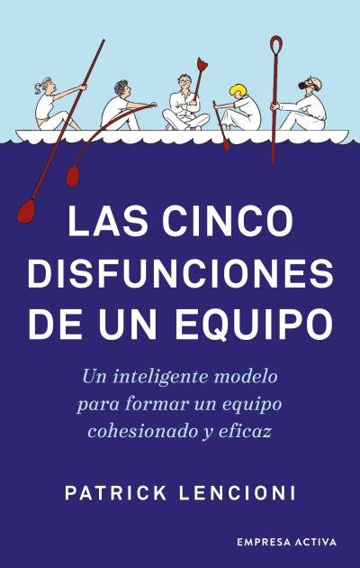 LAS CINCO DISFUNCIONES DE UN EQUIPO - 9788416997640 Imagen principal del producto