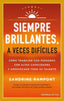 SIEMPRE BRILLANTES A VECES DIFICILES - 9788416997671