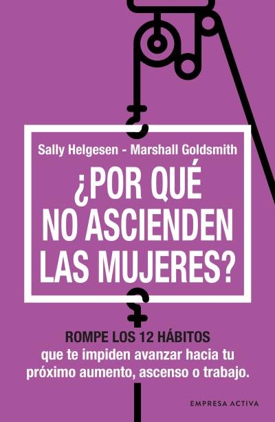 POR QUE NO ASCIENDEN LAS MUJERES - 9788416997763