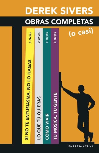 DEREK SIVERS OBRAS COMPLETAS O CASI - 9788416997831