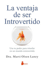 VENTAJA DE SER INTROVERTIDO,LA | OLSEN LANEY, MARTI | SIRIO | 9788417030667