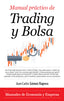 MANUAL PRACTICO DE TRADING Y BOLSA | GOMEZ RAPOSO,JUAN CARLOS | ALMUZARA | 9788417044350