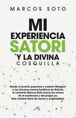 MI EXPERIENCIA SATORI Y LA DIVINA COSQUILLA - 9788417057473