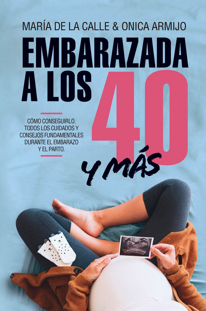 EMBARAZADA A LOS 40 Y MAS ALLA - 9788417057534 Imagen principal del producto