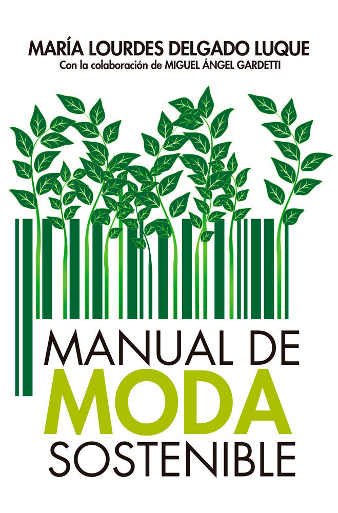 MANUAL DE MODA SOSTENIBLE | DELGADO LUQUE,MARIA DOLORES | ARCOPRESS | 9788417057794