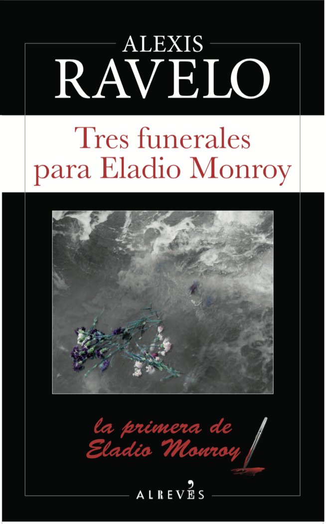 TRES FUNERALES PARA ELADIO MONROY - 9788417077501 Imagen principal del producto