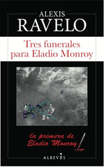 TRES FUNERALES PARA ELADIO MONROY - 9788417077501