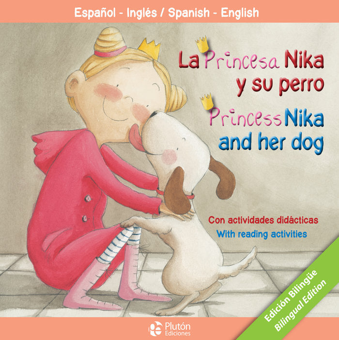 PRINCESA NIKA Y SU PERRO,LA PRINCESS NIKA AND HER DOG | Cabrera/bonilla | 9788417079055 (Pluton kids) Imagen principal del producto