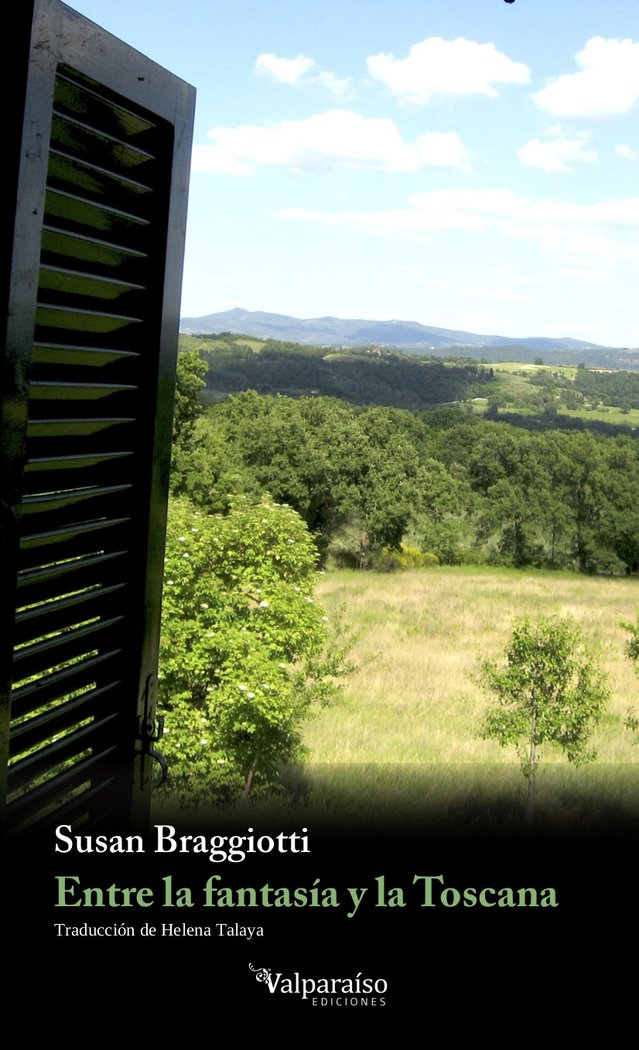 ENTRE LA FANTASIA Y LA TOSCANA | Braggiotti,susan | 9788417096724 (Valparaiso) Imagen principal del producto