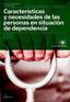 ✅ CARACTERÍSTICAS Y NECESIDADES DE LAS PERSONAS EN SITUACIÓN DE DEPENDENCIA - 9788417144548